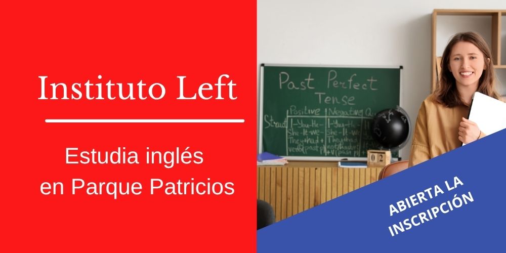 Estudiá inglés a tu ritmo en Instituto Left Parque Patricios